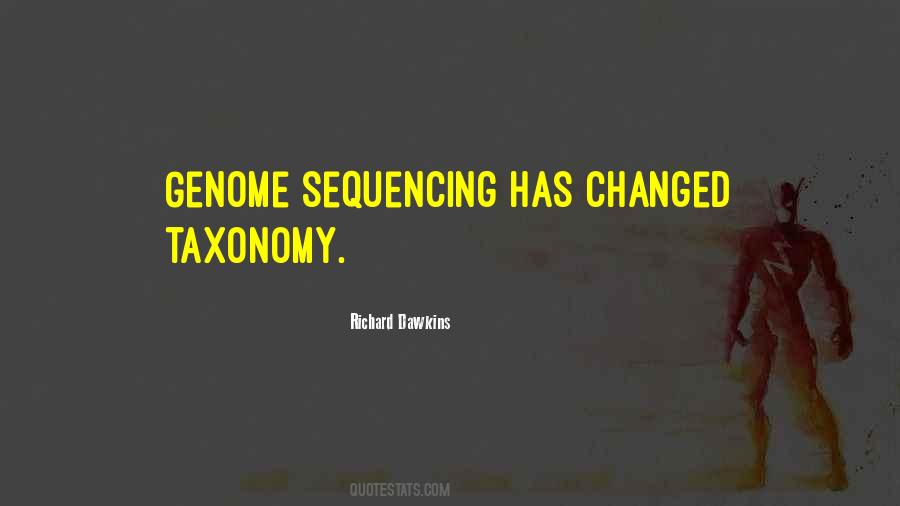 Quotes About Genome Sequencing #588273