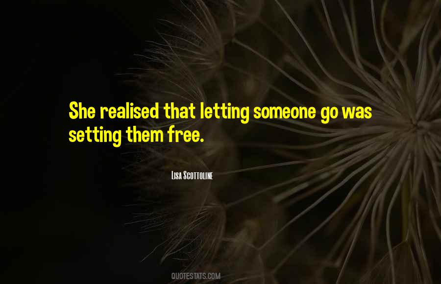 Quotes About Setting Me Free #1042511