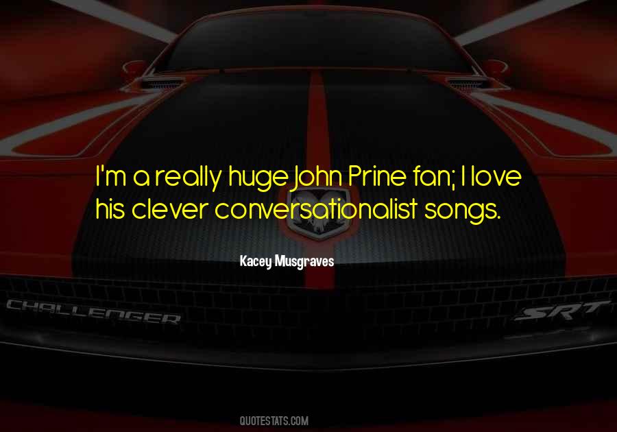 Prine Quotes #64389