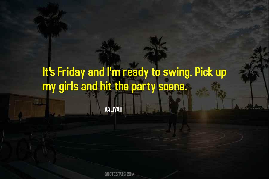 Quotes About Party Girl #1468099