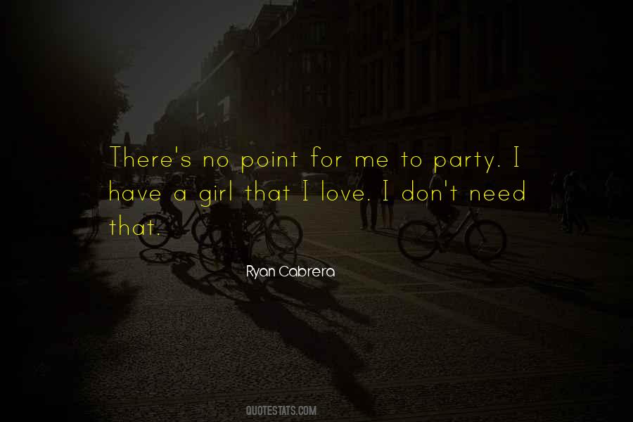 Quotes About Party Girl #1474495