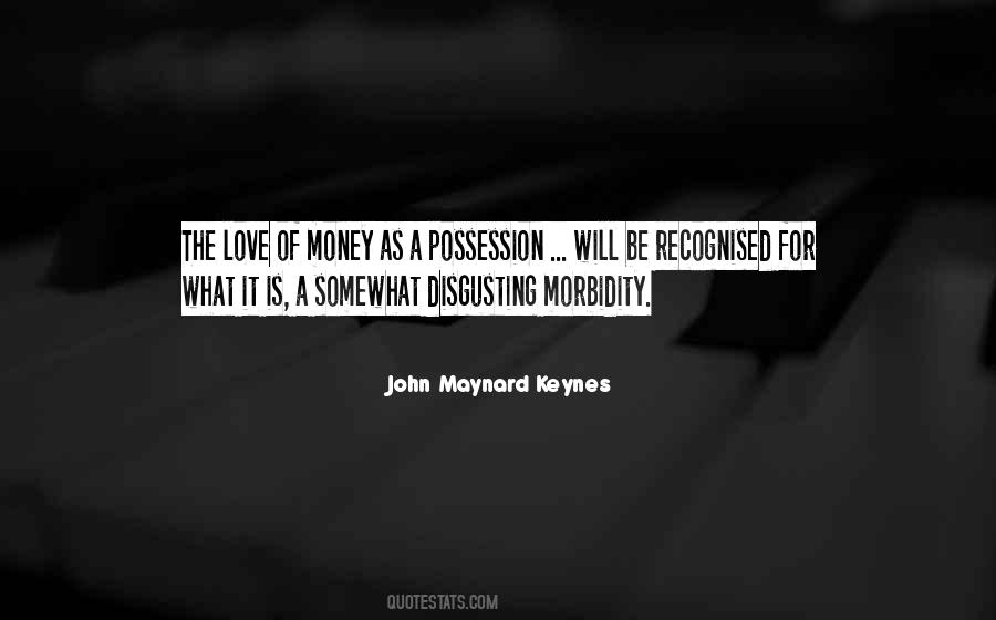 Quotes About Love Of Money #1473798