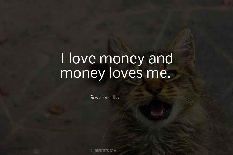 Quotes About Love Of Money #20818