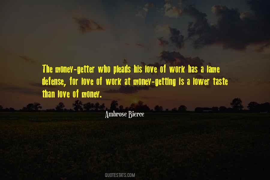 Quotes About Love Of Money #416793