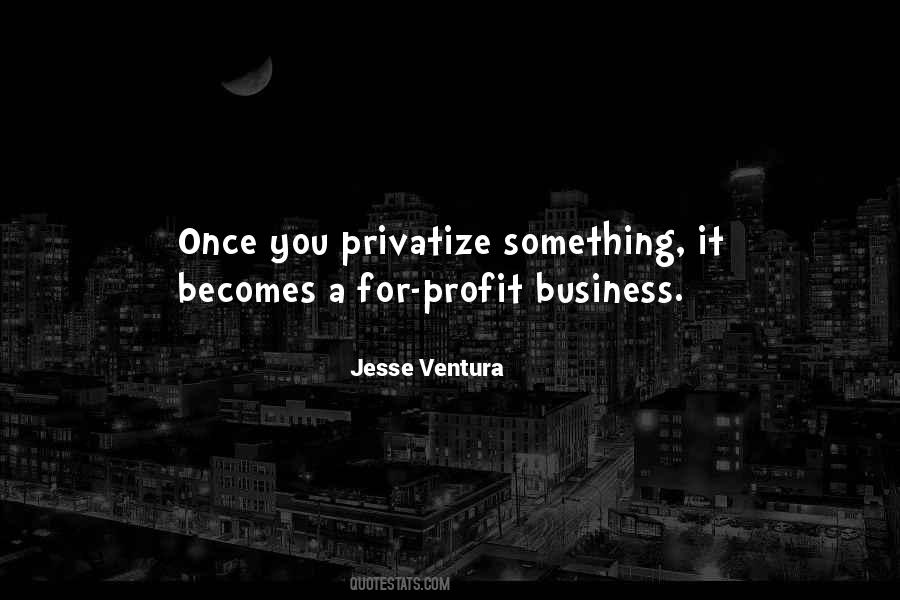 Privatize Quotes #1280830