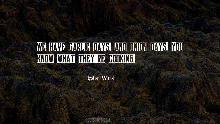 Quotes About Garlic #610626