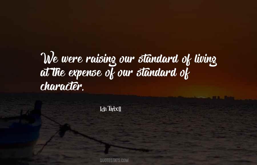 Quotes About Standards Of Living #1194432