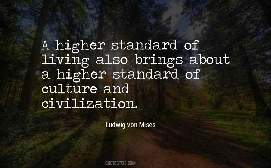 Quotes About Standards Of Living #1802460
