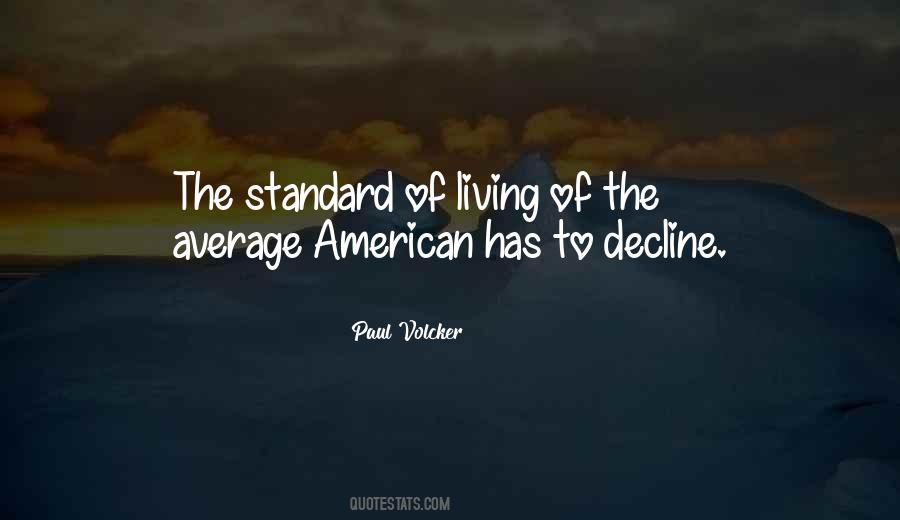 Quotes About Standards Of Living #677492