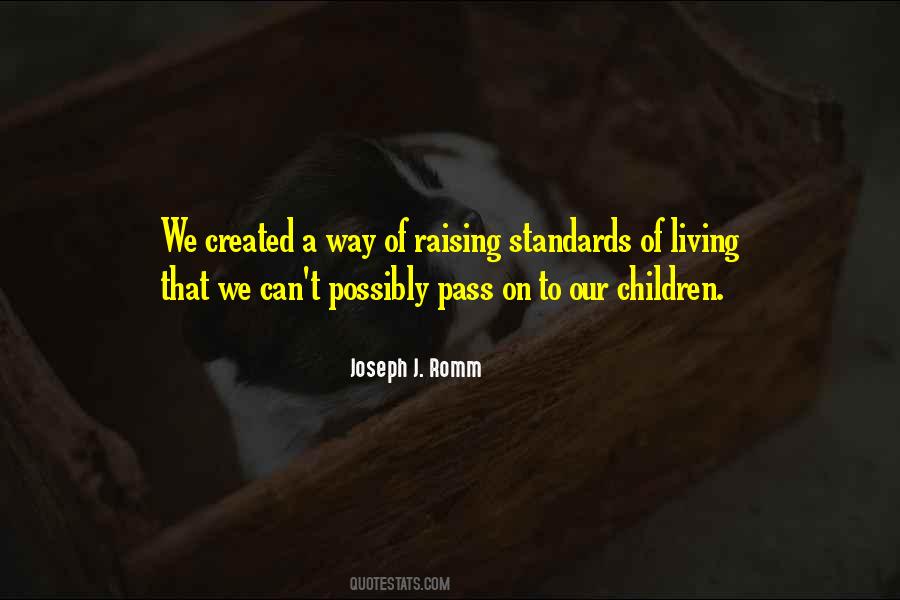 Quotes About Standards Of Living #757253