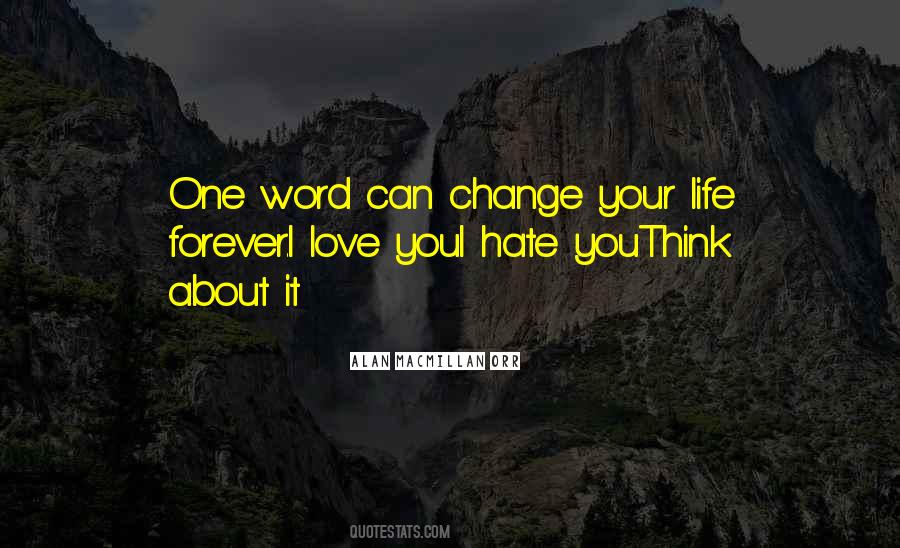 Quotes About Love Can Change #14666