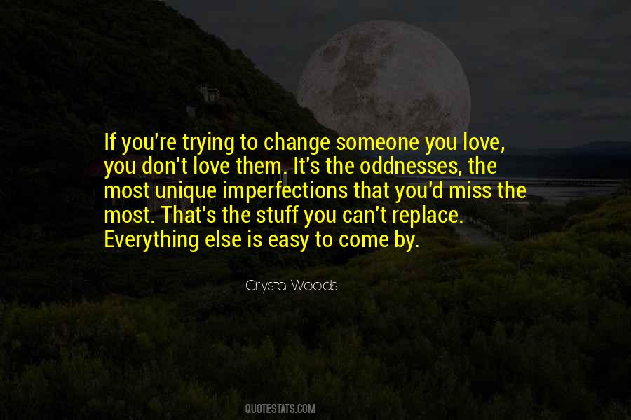 Quotes About Love Can Change #311092