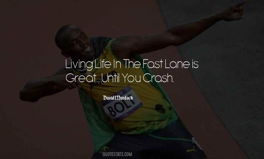 Quotes About Living Great #13884