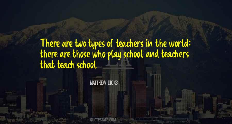 Quotes About Teachers And School #701950