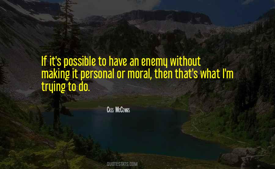 Quotes About Making It Possible #1206789