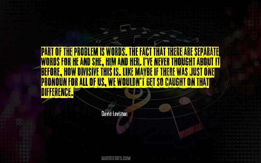 Pronoun Quotes #209024