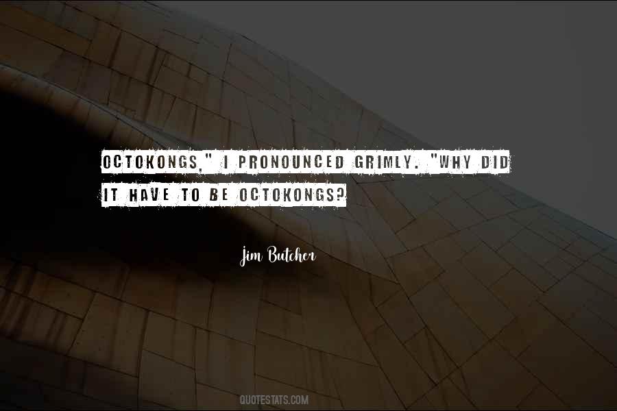 Pronounced Quotes #1108328