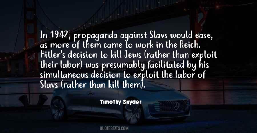 Propaganda's Quotes #1425550