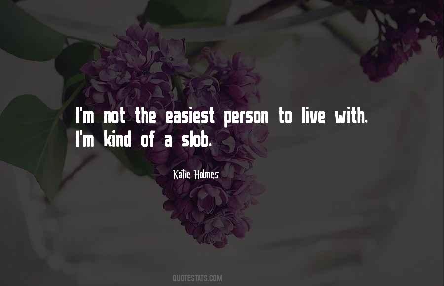 Quotes About Slob #545133