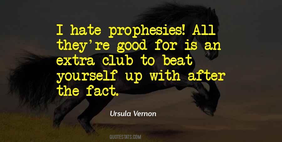 Prophesies Quotes #297786