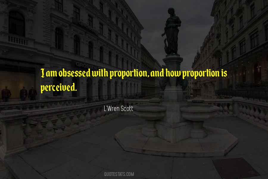 Proportion'd Quotes #132824