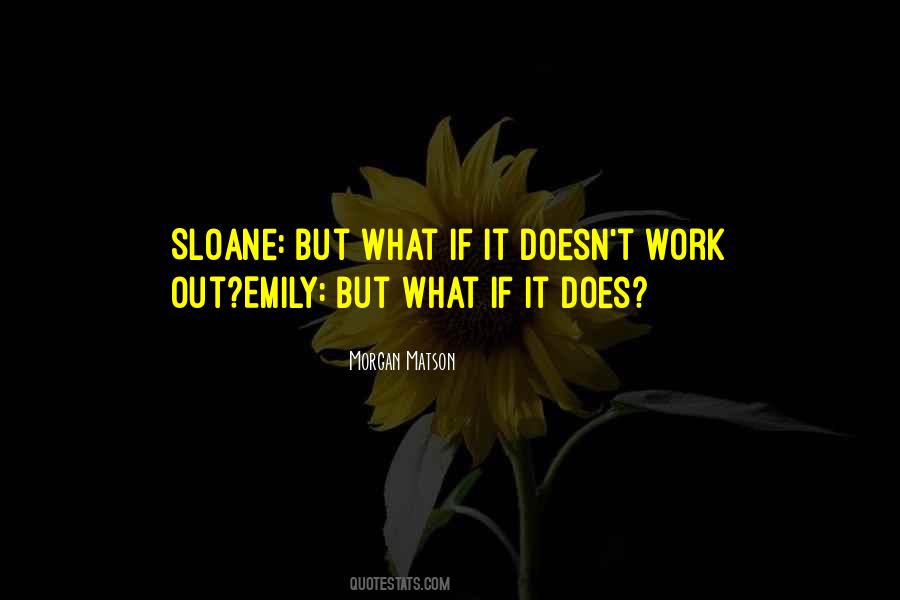 Quotes About Sloane #1607645