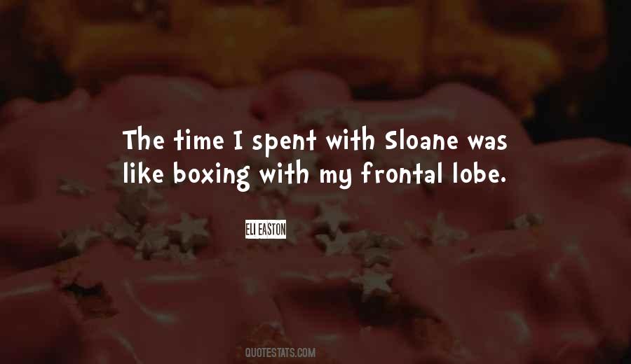 Quotes About Sloane #542830