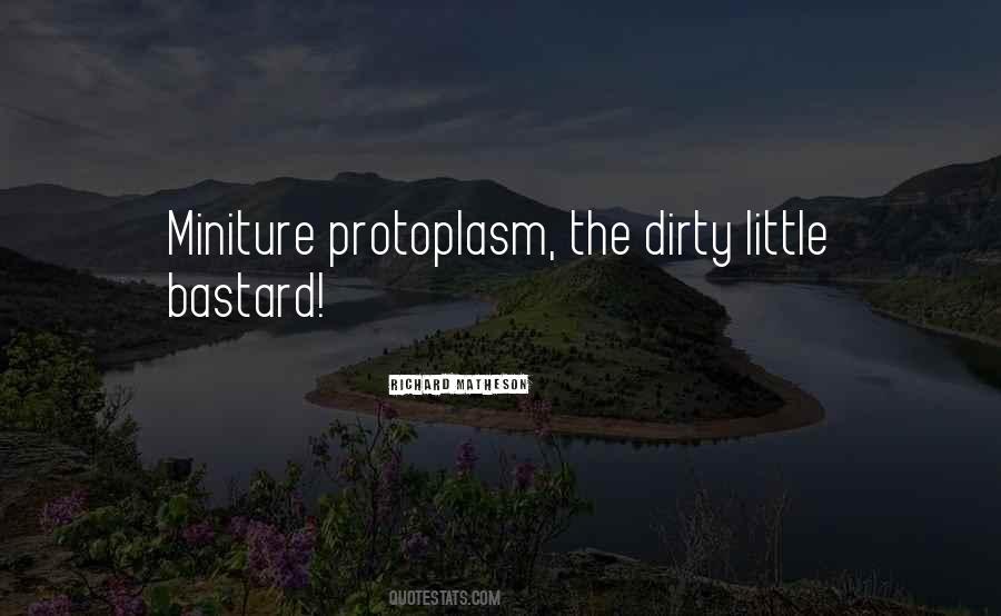 Protoplasm Quotes #386062