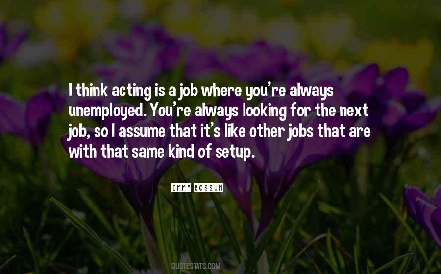 Quotes About Looking For A Job #914377