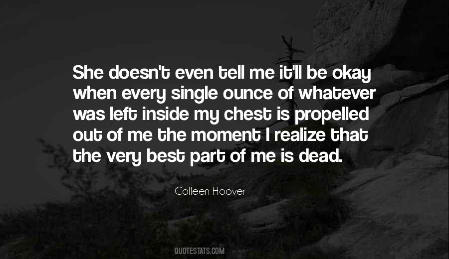 Quotes About The Best Part Of Me #682160