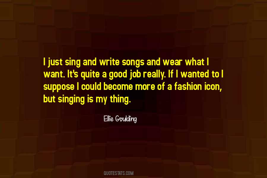 Quotes About Songs And Singing #1031077