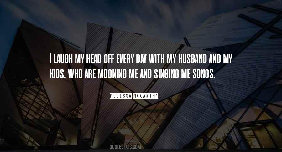 Quotes About Songs And Singing #1034334