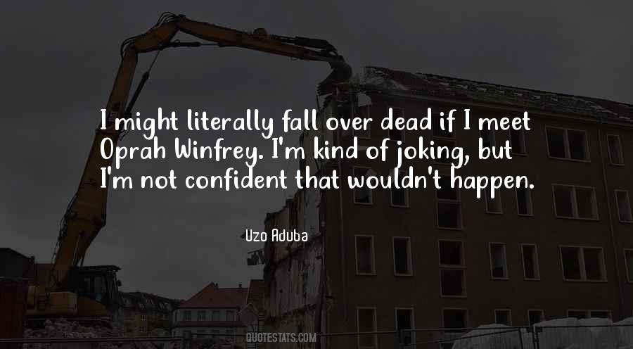 Quotes About Not Confident #1335774