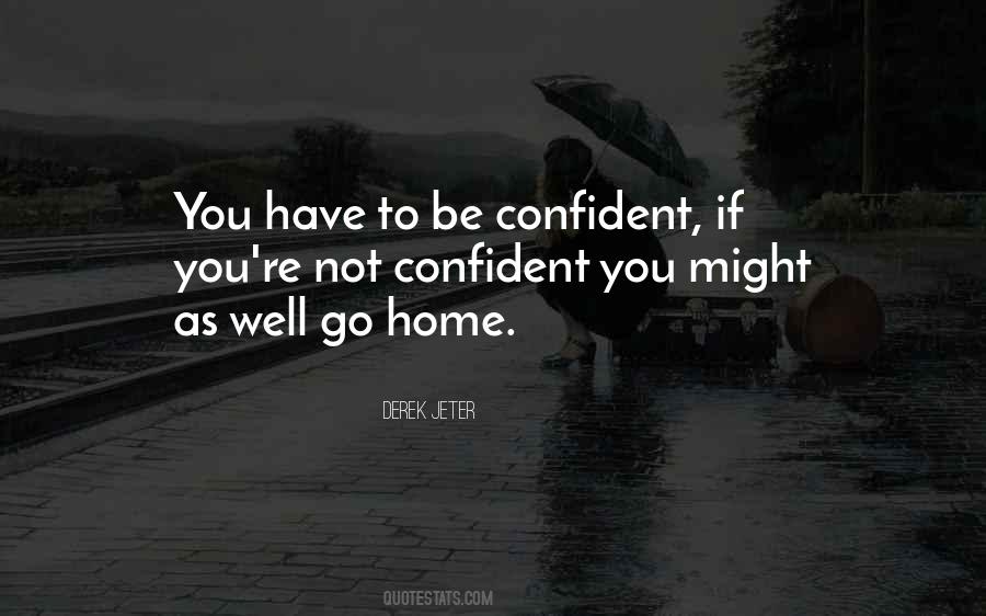 Quotes About Not Confident #1796560