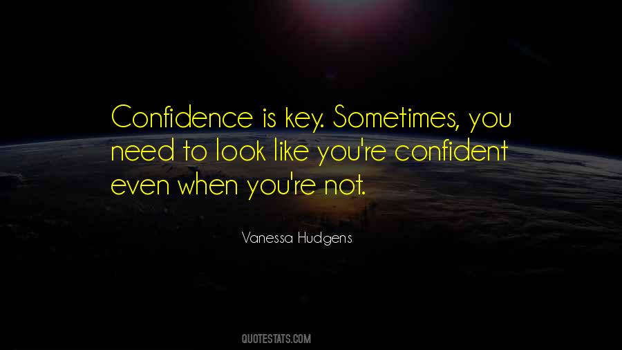 Quotes About Not Confident #312351