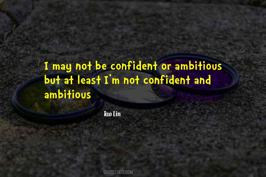 Quotes About Not Confident #597927