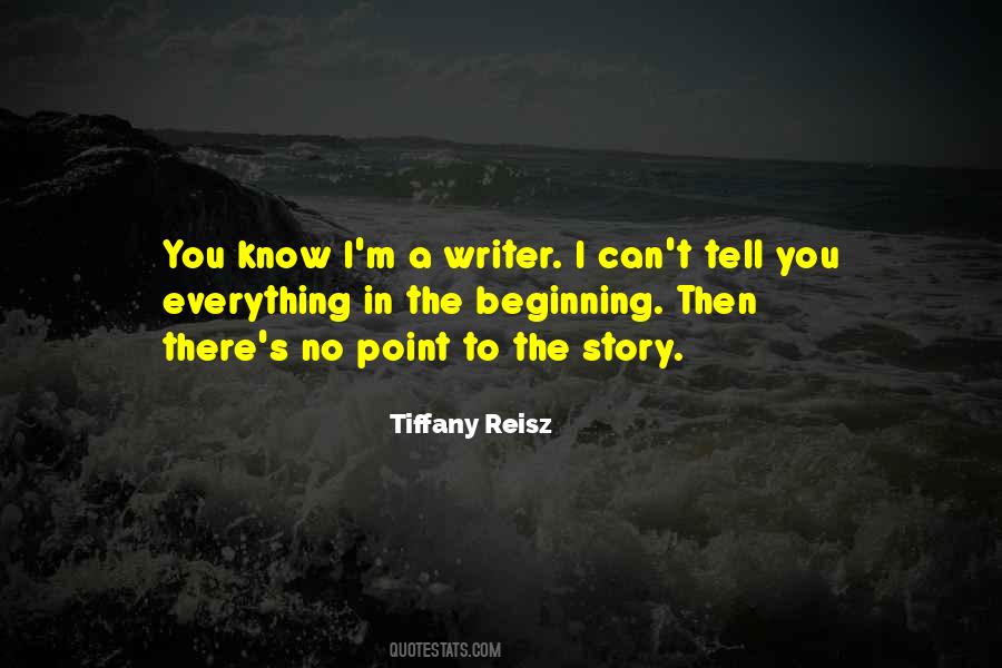 Quotes About Beginning A Story #234512