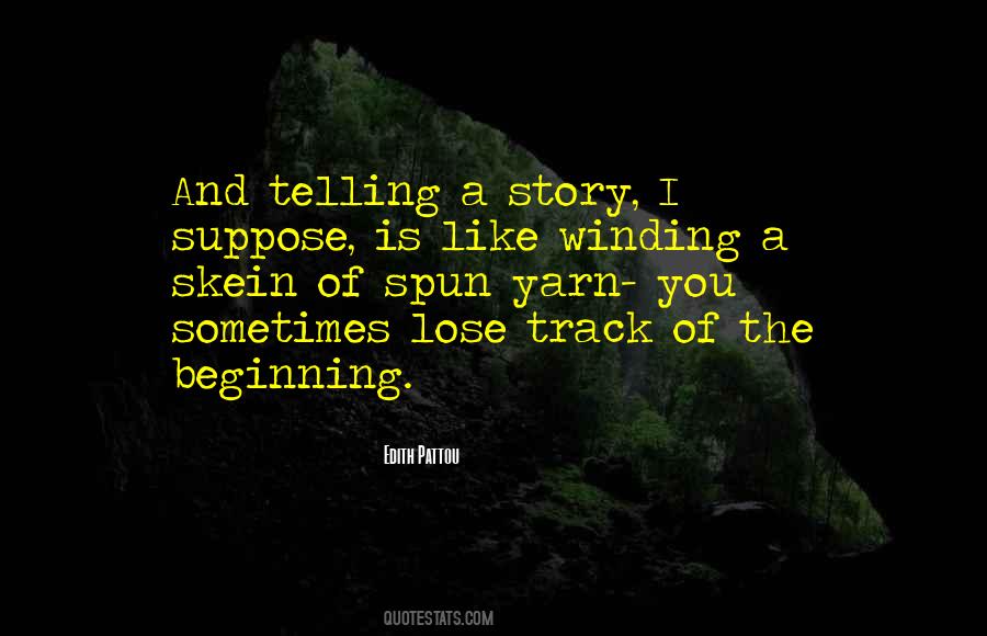 Quotes About Beginning A Story #951448