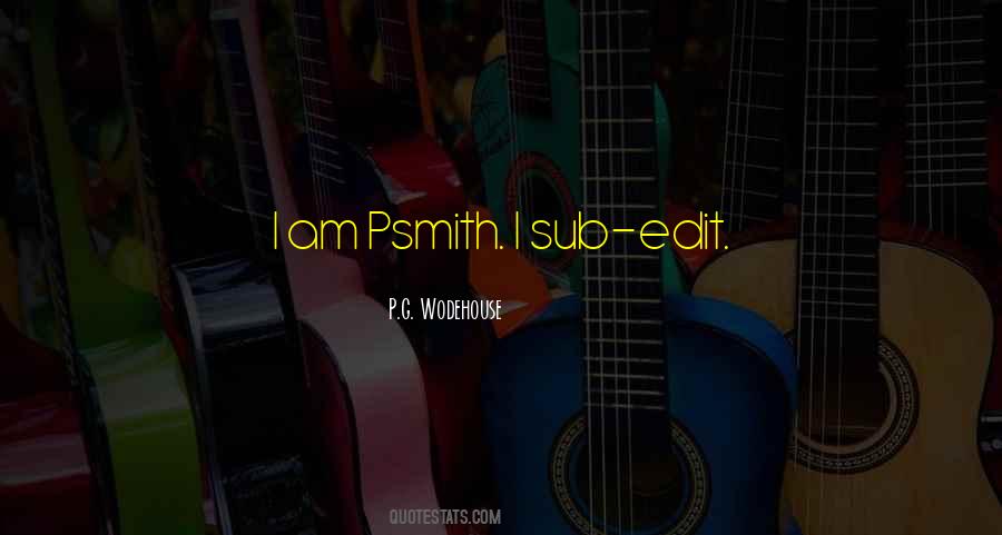 Psmith's Quotes #438563