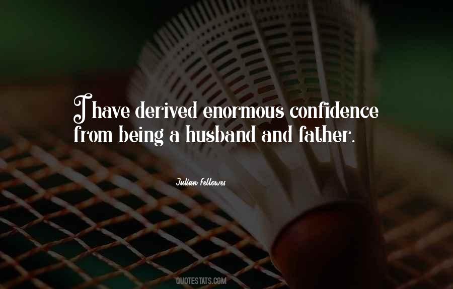 Quotes About Husband And Father #1160260