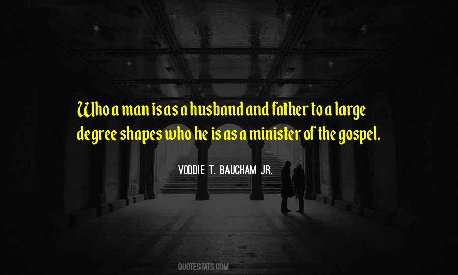 Quotes About Husband And Father #1489621