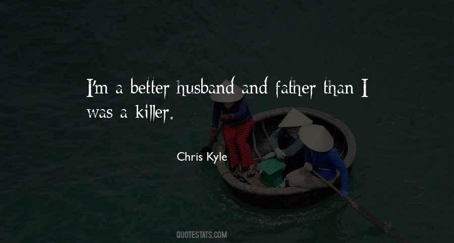 Quotes About Husband And Father #1824446