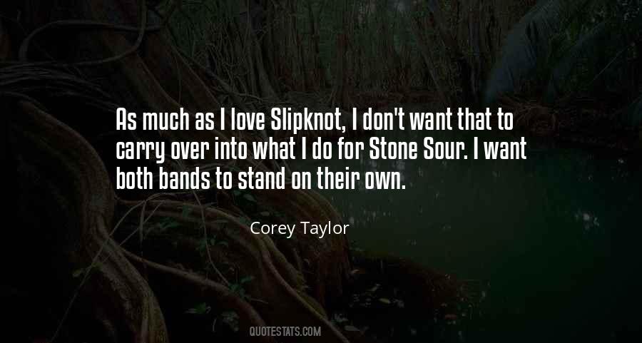 Quotes About Slipknot Love #752197