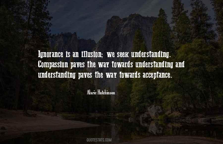 Quotes About Understanding And Acceptance #1018145