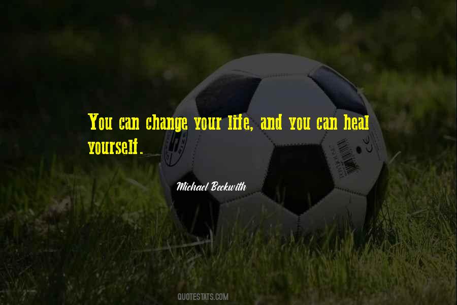 Quotes About Yourself Changing #1173094