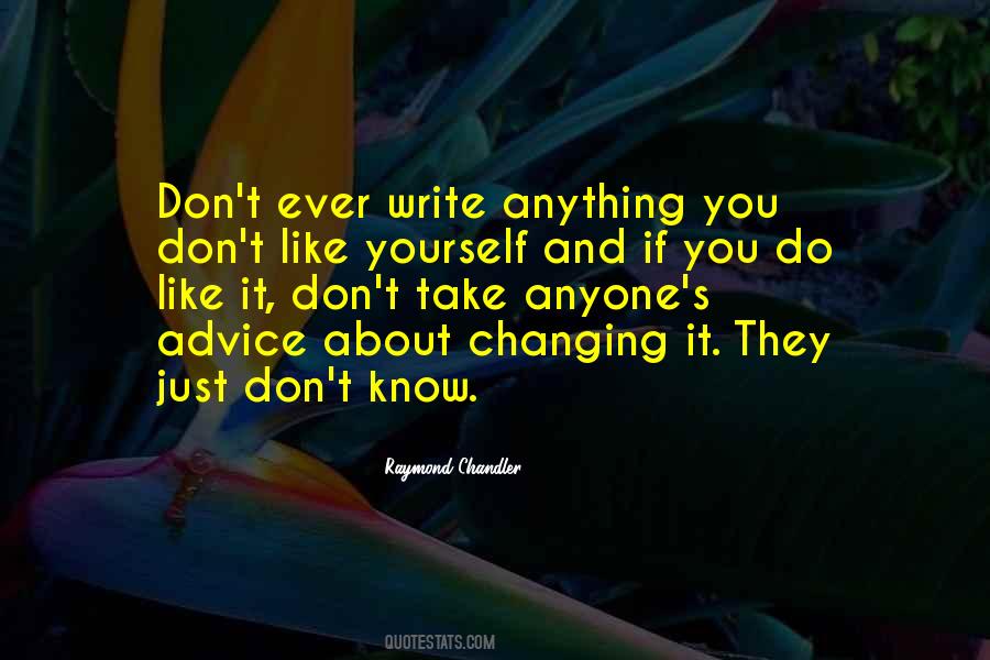 Quotes About Yourself Changing #130776
