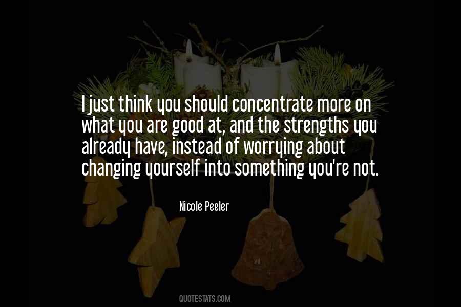 Quotes About Yourself Changing #1382671