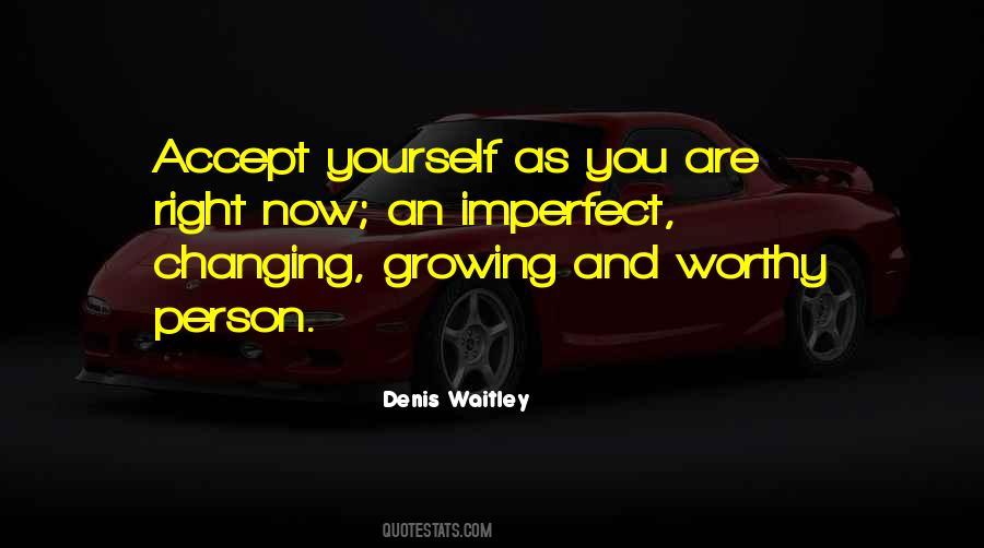 Quotes About Yourself Changing #349976