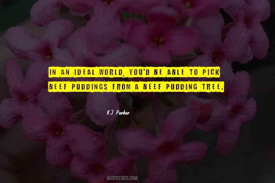 Puddings Quotes #1569597