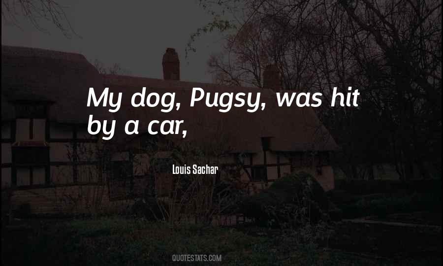 Pugsy Quotes #1189371